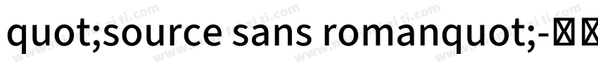 quot;source sans romanquot;字体转换